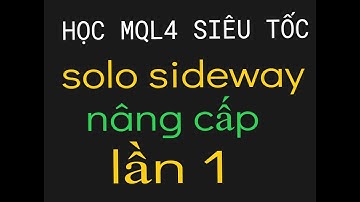# SOLO SIDEWAY V6C - NÂNG CẤP LẦN 1 - BOT GRID ĐA CẶP TIỀN - MQL4 SIÊU TỐC