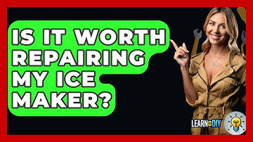 Is It Worth Repairing My Ice Maker? - LearnToDIY360.com