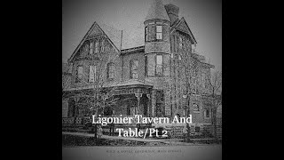 Ligonier Tavern and Table/They travel through the mirrors pt 2