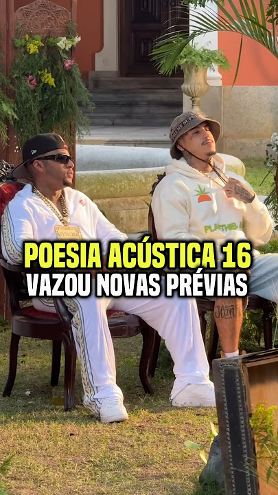 Poesia acústica 16 vazou prévias 😱 #poesiaacustica #trapbr #filiperet #rap