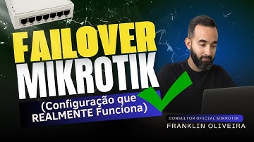 FAILOVER NO MIKROTIK - CONFIGURAÇÃO QUE REALMENTE FUNCIONA