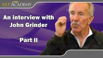 An interview with John Grinder - Part II