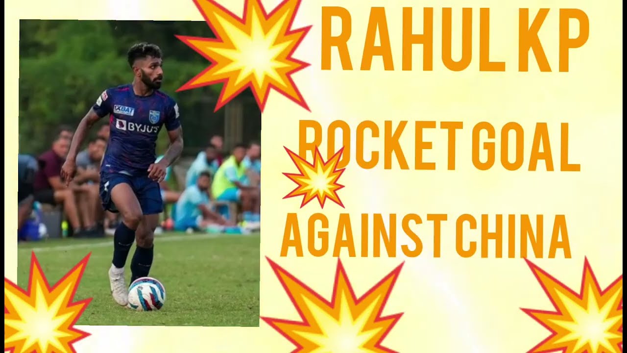 Rahul KP Rocket 🚀 goal against china🔥💥🔥