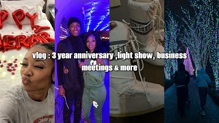 vlogmas week 2 : 3 year anniversary, light show, meetings, \& more shenanigans