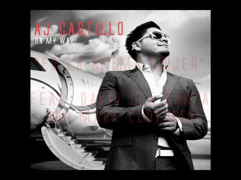 AJ Castillo - Es La Misma Mujer (f / David Lee Gar...