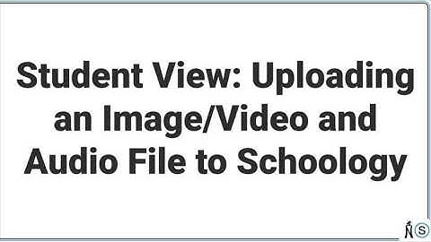 Students: How to Upload an Image/Video or Audio File in Schoology on iPad App
