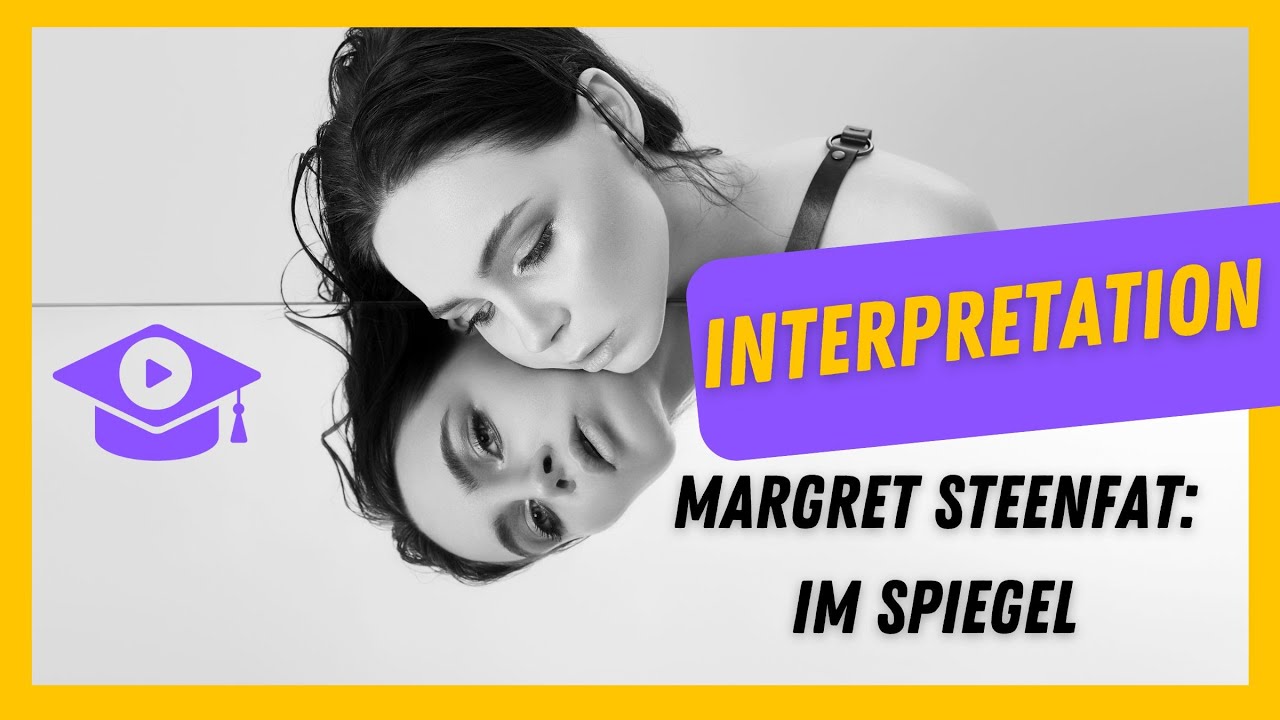 Im Spiegel Von Margret Steenfatt Interpretation: Margret Steenfat: Im Spiegel - YouTube