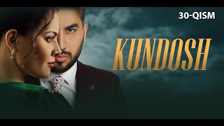 Kundosh (o'zbek serial) | Кундош (узбек сериал) 30-qism