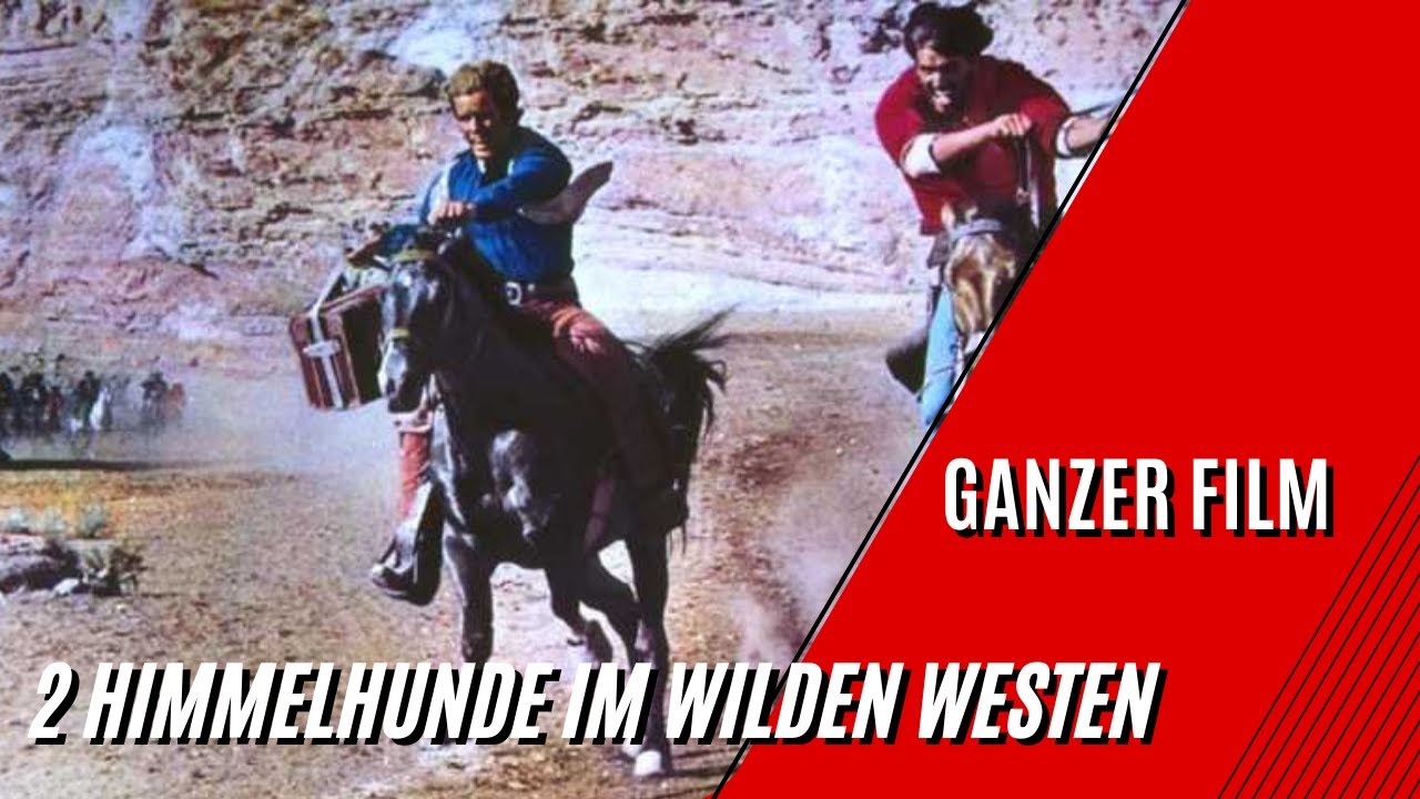 2 Himmelhunde im Wilden Westen - Western