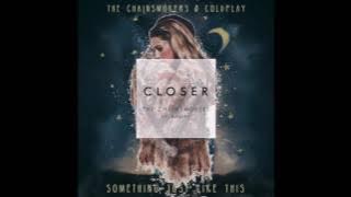 The Chainsmokers & Halsey - Closer vs The Chainsmokers & Coldplay - Something Just Like This