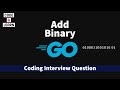 Add String Representation of Binary Numbers | Coding Interview Question | Strings