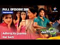 Full Episode 289 || Miley Jab Hum Tum || Adhiraj Ko Jaanna Hai Sach #starbharat