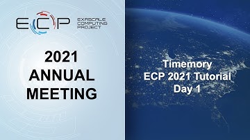 Timemory ECP 2021 Tutorial — Day 1