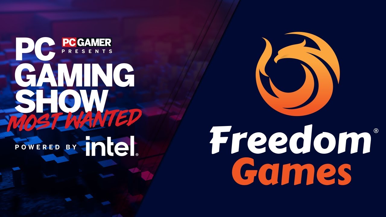 Freedom Games Montage PC Gaming Show Most Wanted 2023 YouTube