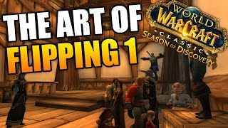 THE ART OF FLIPPING EP 1 - Flipping in Season of Discovery Gold Making Challenge