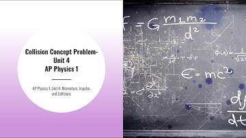 AP Physics 1, Unit 4: Collision Concept Problem