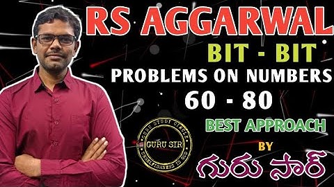 Problems On Numbers 60 to 80 || RS Agarwal Bit-Bit by GURU SIR