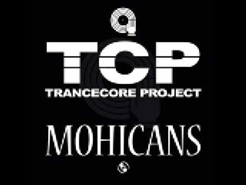 Trancecore Project - Mohicans (Pulsedriver Remix Edit)