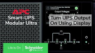 APC Smart-UPS Modular Ultra 5-20kW - How to turn UPS output on using display