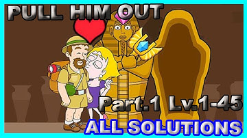 🏺Pull Him Out Gameplay Walkthrough 🏺ALL SOLUTIONS [Part 1 Levels 1-45] (Android,iOS)