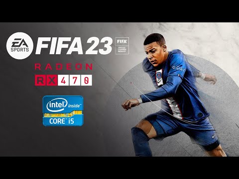 FIFA 23 Next Gen (PC) - RX 470 - i5 3330 - 8GB RAM - FPS Test