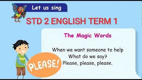 The Magic Words song - STD 2 English - Term 1