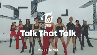 [Clean Acapella] Twice - Talk That Talk