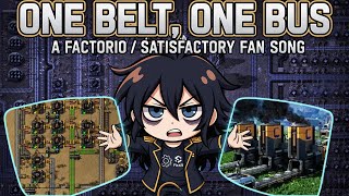 Satisfactory and Factorio Song - One Belt One Bus