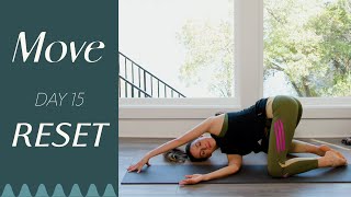 Day 15  Reset  |  MOVE  A 30 Day Yoga Journey