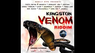 Kingston Venom Riddim (Mix) Benzly Hype / Mojo Majesty / Tanto Metro & Devonte, Wasp, Harry Toddler.