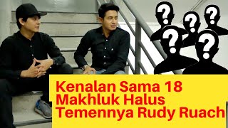 TEMAN2 BEDA DUNIA RUDY RUACH || SYUTING DIGANGGU TERUS