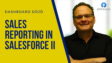 Dashboard Dōjō - Sales Reporting in Salesforce IIDescription