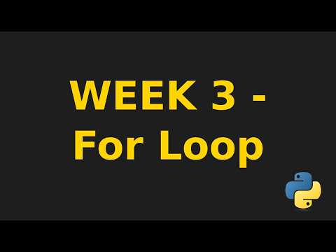 Week 3 - For Loop