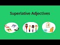 Understanding Superlative Adjectives