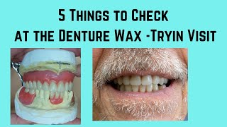5 things to check at Denture wax try in visit