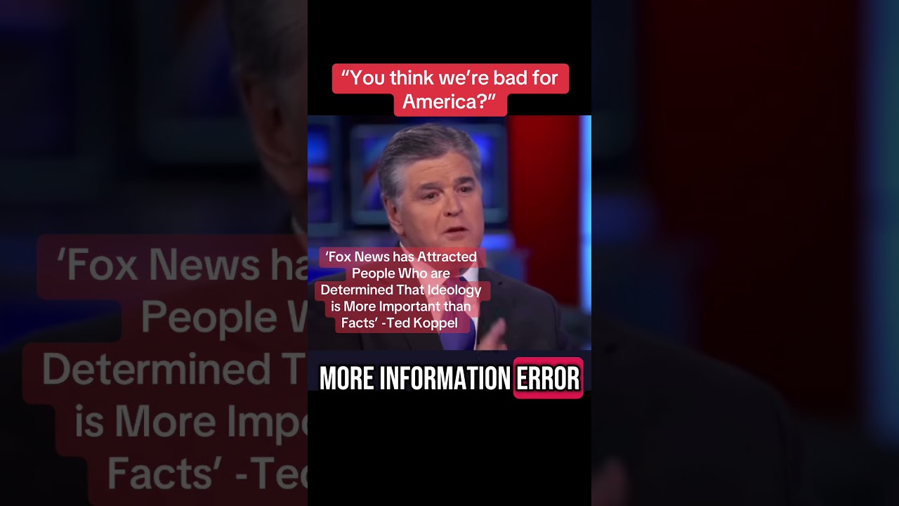 Hannity- “you think we’re (Fox) bad for America?”