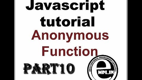 JavaScript tutorial in Hindi Part-10  Anonymous Function