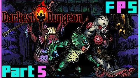 Here Be Monsters! | Darkest Dungeon Modded Part 5  - Foreman Plays Stuff