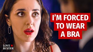 I’m Forced To Wear A Bra | @Lovebuster_