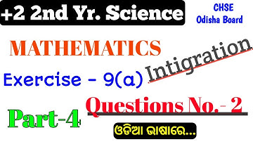 Integration || Exercise 9(A) || Questions Number 2(XI to XVIII) || Class 12 Maths in Odia