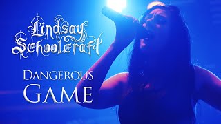 Video thumbnail of "Lindsay Schoolcraft - Dangerous Game (Official Music Video)"