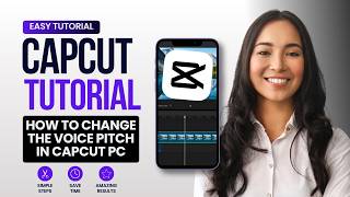 How to Change the Voice Pitch in CapCut PC (2026 Guide)
