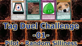 -01- Yu-Gi-Oh Tag Duel Challenge [Pilot - Random Silliness]