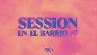 SESSION EN EL BARRIO #7 (Remix) | Ecko, Gusty Dj | Damián Correa