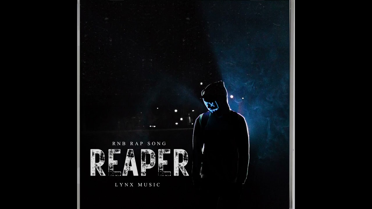 Reaper - Rnb Sad Song - Lynx