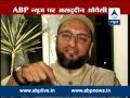 Watch Full ll No one can doubt my citizenship: Asaduddin Owaisi to ABP News