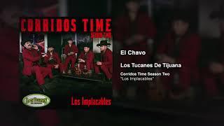 El Chavo Los Tucanes De Tijuana Audio Oficial