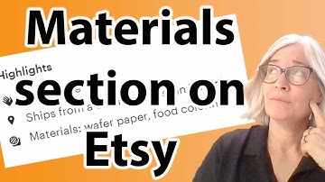 Etsy materials section and how to fill it out the right way.