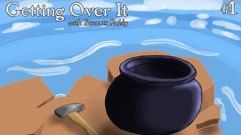 I Hate This Game | Getting Over It With Bennett Foddy | pt1
