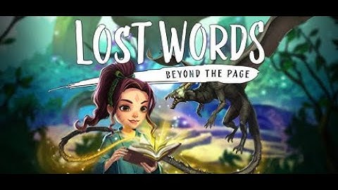 LOST WORDS: BEYOND THE PAGE Gameplay Walkthrough - First 15 Minutes